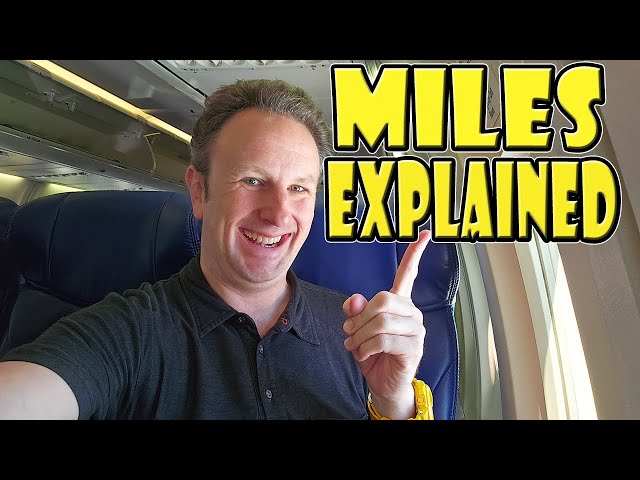 Airline Miles & Points Explained