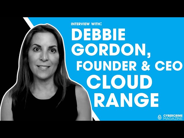 Debbie Gordon, Founder & CEO, Cloud Range