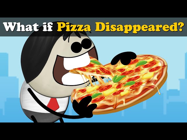 What if Pizza Disappeared? + more videos | #aumsum #kids #science #education #whatif