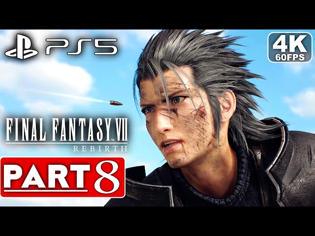 FINAL FANTASY 7 REBIRTH Gameplay Walkthrough Part 8 FULL GAME [4K 60FPS PS5] - No Commentary