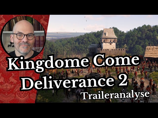 Kingdome Come Deliverance 2 -Traileranalyse