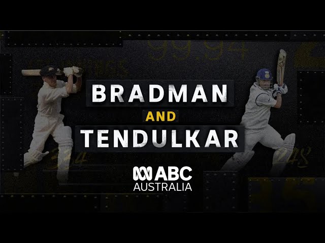 Bradman and Tendulkar | The untold story of two of cricket’s giants | ABC Australia