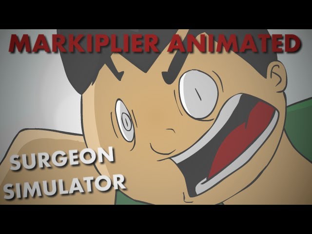 Markiplier Animated | Surgeon Simulator