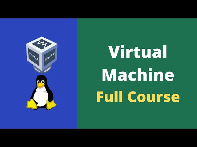 Virtual Machine Full Course