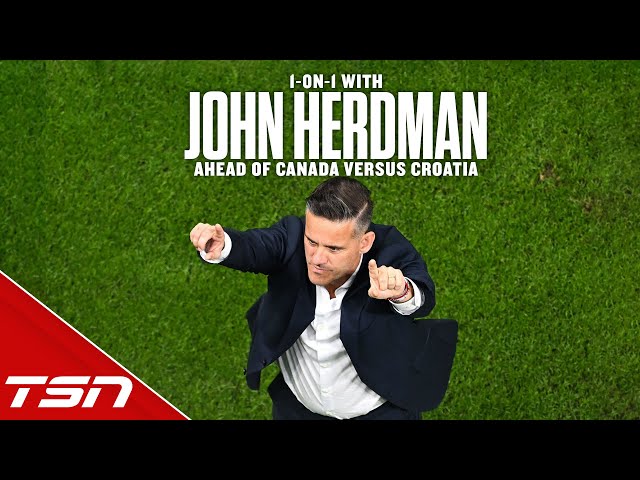 1 on 1 with John Herdman Ahead of Match Versus Croatia
