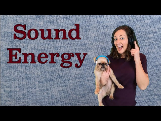 Sound Energy Lesson for Kids