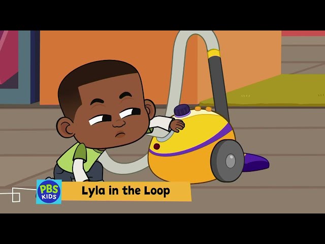 Lyla in the Loop | Vacuum Test | NEW Series On PBS Kids