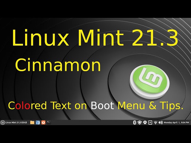 Linux Mint 21.3 - Cinnamon - Boot Menu Text Color Tips.