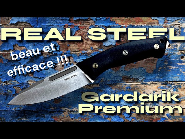 REAL STEEL "Gardarik Premium" ... couteau de bushcraft/survie/tactique/beauté fatale !!!