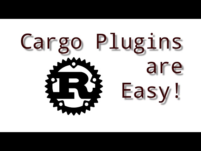 Rust: Make a Cargo Plugin, It's EASY!!!
