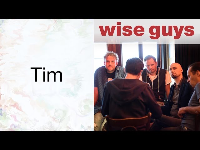 Tim - Wise Guys