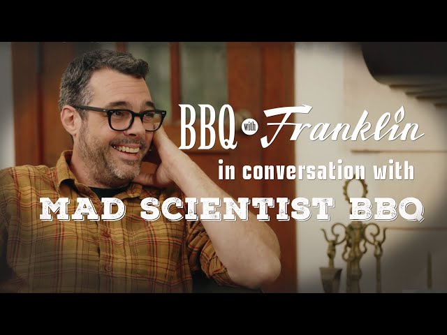 BBQ With Franklin - In Conversation With @MadScientistBBQ