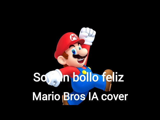 soy un bollo feliz | IA cover | Mario Bros | bollo covers