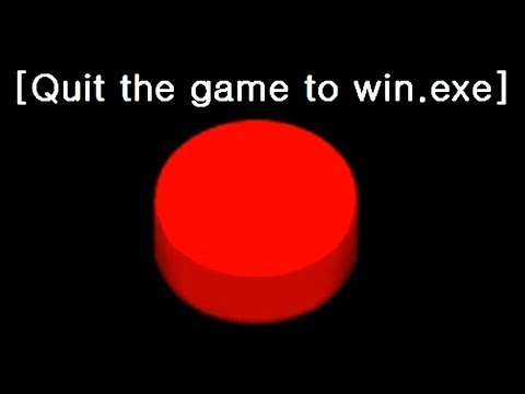 QUIT THE GAME to win..