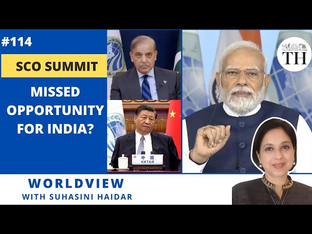 SCO Summit | Missed opportunity for India? | Worldview with Suhasini Haidar | The Hindu