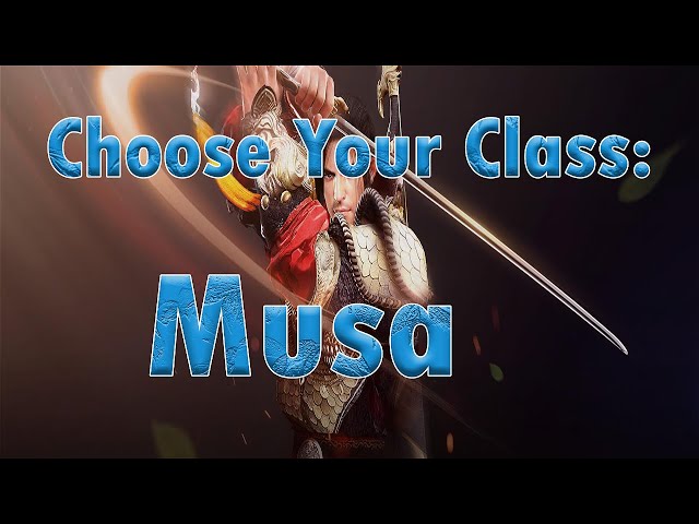 Black Desert Online Choose Your Class: Musa
