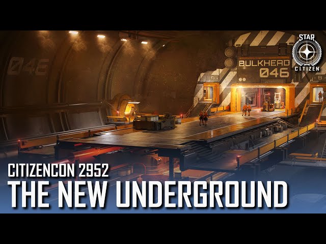 The New Underground | Journey to 4.0 (CitizenCon 2952)