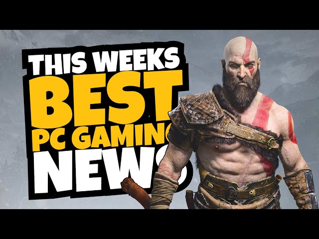 God of War PC, New Splinter Cell, Bloodlines 2 | This Weeks PC Gaming News