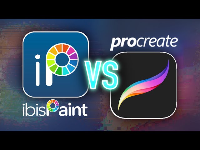 ibis Paint vs Procreate - Which is best iPad art app for you?