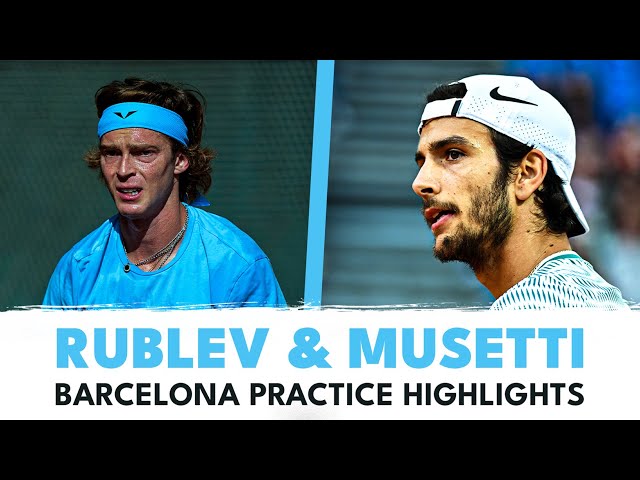 Andrey Rublev & Lorenzo Musetti Practice Highlights | Barcelona 2024