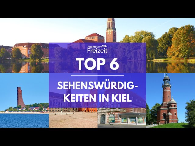 Top 5 Sehenswürdigkeiten Kiel - Sehenswertes, Attraktionen & Ausflugsziele in Kiel