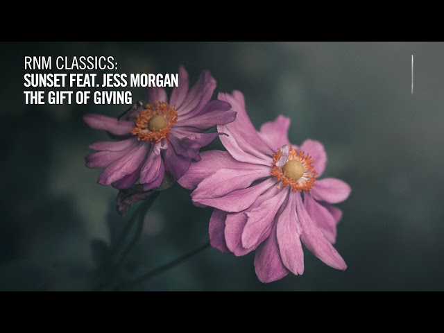 Sunset feat. Jess Morgan - The Gift Of Giving [VOCAL TRANCE CLASSICS]