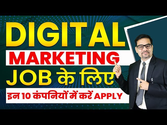 Best 10 Companies for Digital Marketing Job | Digital Marketing Job | Digital Marketing Manager