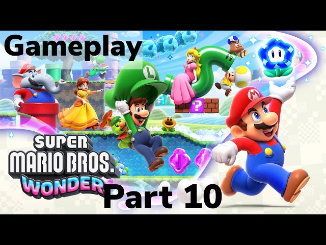 Super Mario Bros Wonder Gameplay Part 10