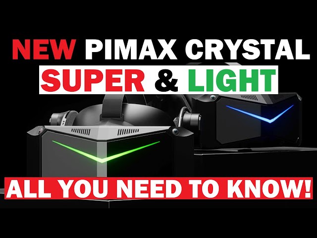 NEW Pimax Crystal SUPER Micro OLED & LIGHT ANNOUNCED! All THE DETAILS: A BIG DEAL for PC VR?
