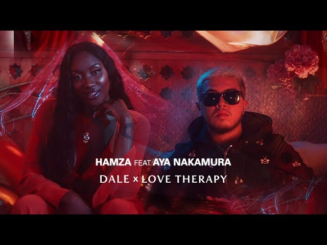 Hamza - Dale x Love Therapy feat. Aya Nakamura (Clip officiel)