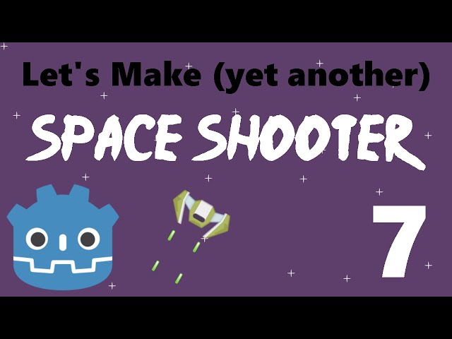 [7] Let's Make a Godot Space Shooter: Bullets