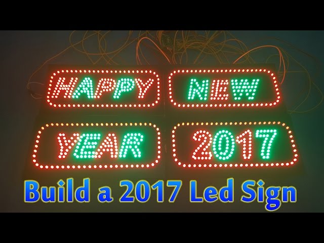 How To Build a Happy New Year 2017 Led Sign