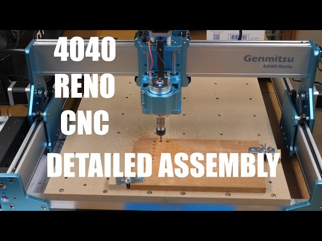 Genmitsu Sainsmart 4040 Reno CNC Detailed Assembly