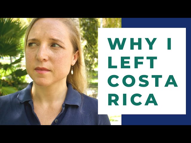 8 Reasons Why Americans LEAVE Costa Rica [Why I Left]