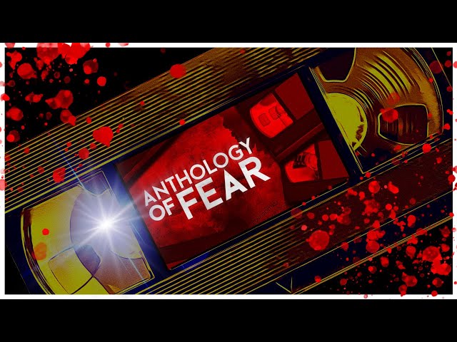 Anthology Of Fear | Full Playthrough