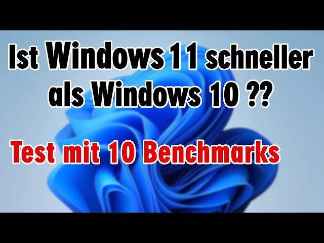 Ist Windows 11 schneller als Windows 10 ❓️ Test mit 10 Benchmarks
