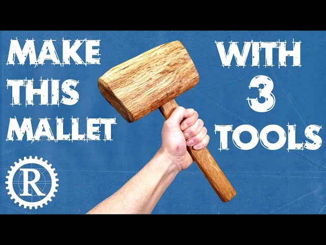 Make a mallet with THREE simple tools