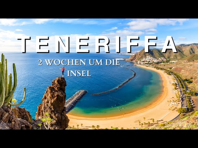Tenerife Vacation: 2 Weeks Exploring the Largest Canary Island with Top 10 Highlights
