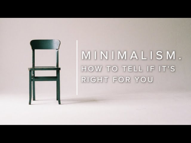 10 Ways to Tell if Minimalism is Right for You