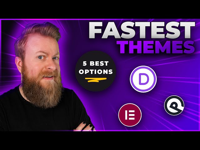 5 Fastest WordPress Themes in 2024 (Compared & Reviewed)