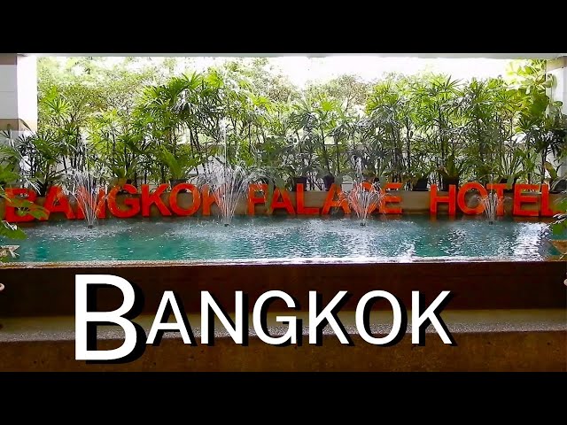 Bangkok Palace Hotel - Nice and Clean Hotel at Pratunam - Shopping District in Downtown | Thailand