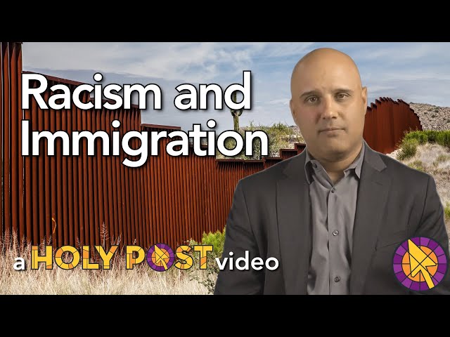 Racism and Immigration