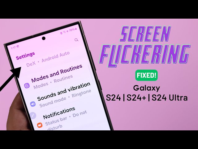 Galaxy S24/S24+/Ultra: How to Fix Flickering Screen!
