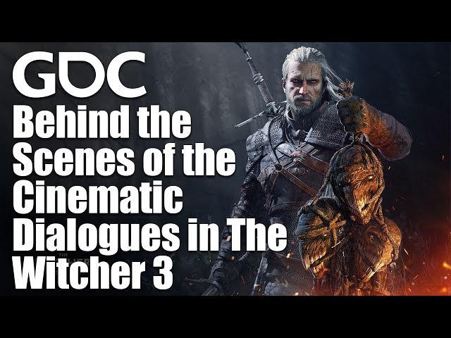 Behind the Scenes of the Cinematic Dialogues in The Witcher 3: Wild Hunt