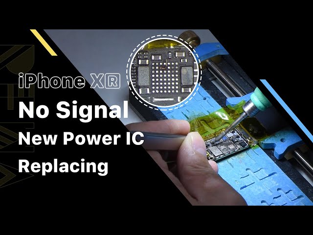 Fixing iPhone XR No Signal - Replacing New Power IC & Jumping Wire