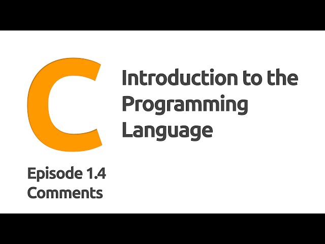 1.4 Intro to C - Comments