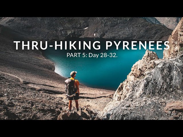 Hiking Over the Pyrenees in 36 Days (Part 5, GR11, Documentary)