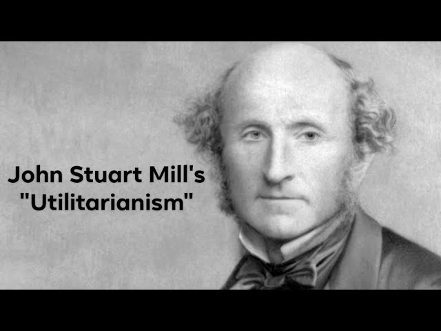 John Stuart Mill's "Utilitarianism"