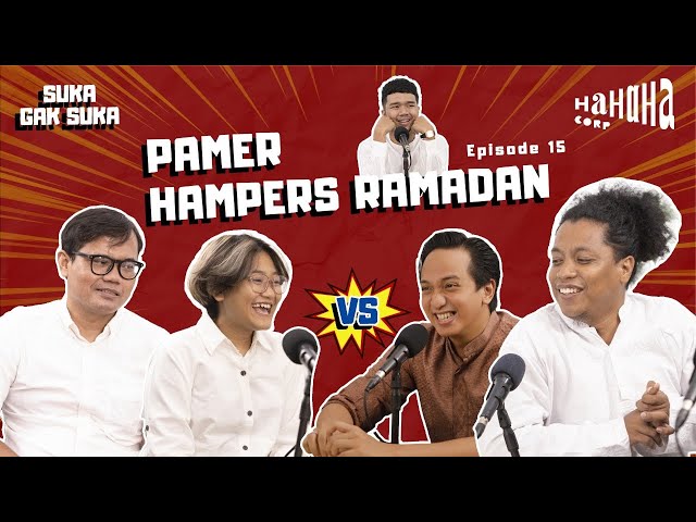 PAMER HAMPERS RAMADAN! | Suka Gak Suka Eps. 15