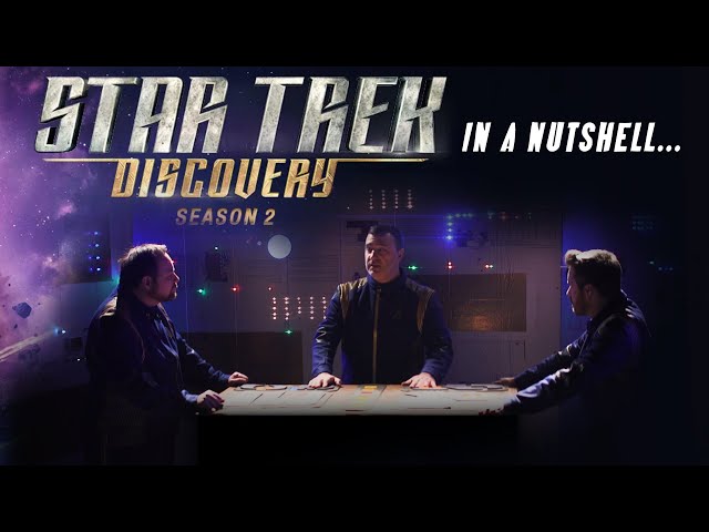Star Trek Discovery Season 2 In a Nutshell
